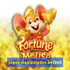 jogos manipulados bet365